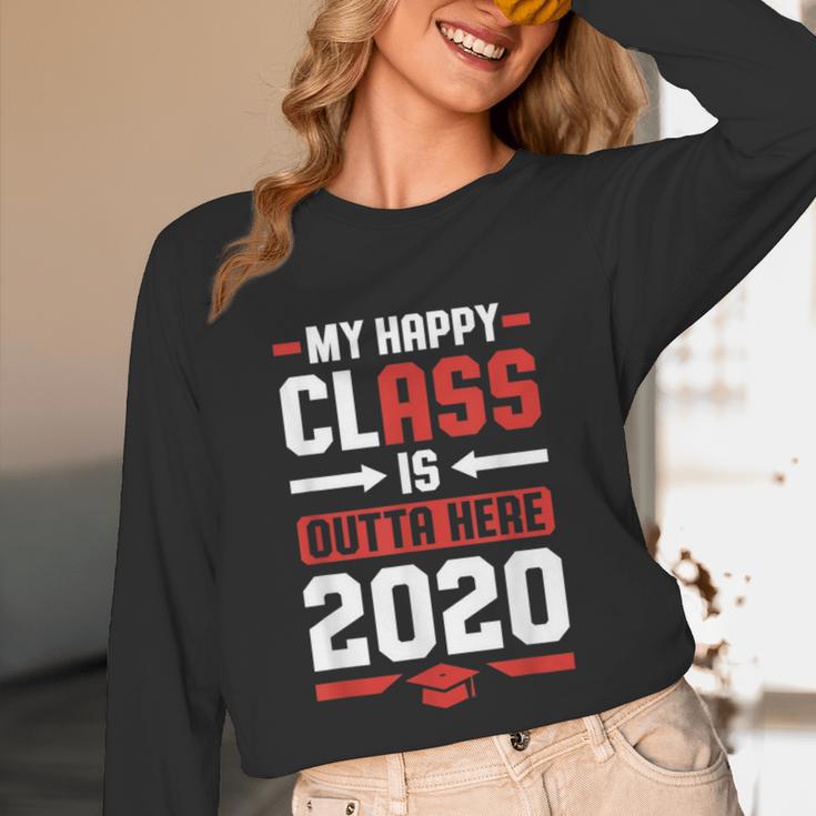 Student Graduation 2020 Tee My Happy Class Is Outta Here Unisex Long Sleeve T-Shirt