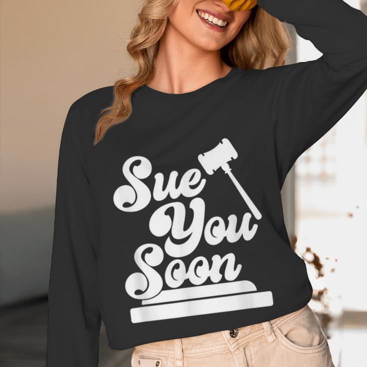 Sue You Soon Law Student School Graduation Unisex Long Sleeve T-Shirt