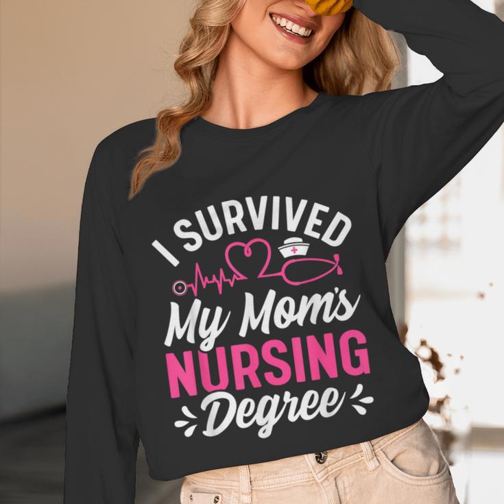 I Survived My Mom's Nursing Degree Nurse Graduation Unisex Long Sleeve T-Shirt