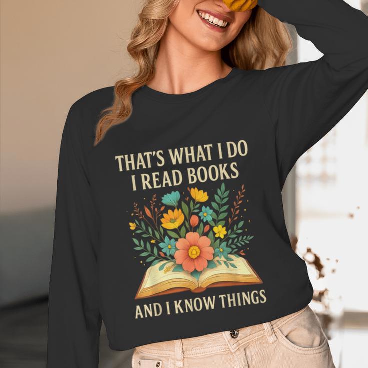 Thats What I Do I Read Books And I Know Things Reading Unisex Long Sleeve T-Shirt