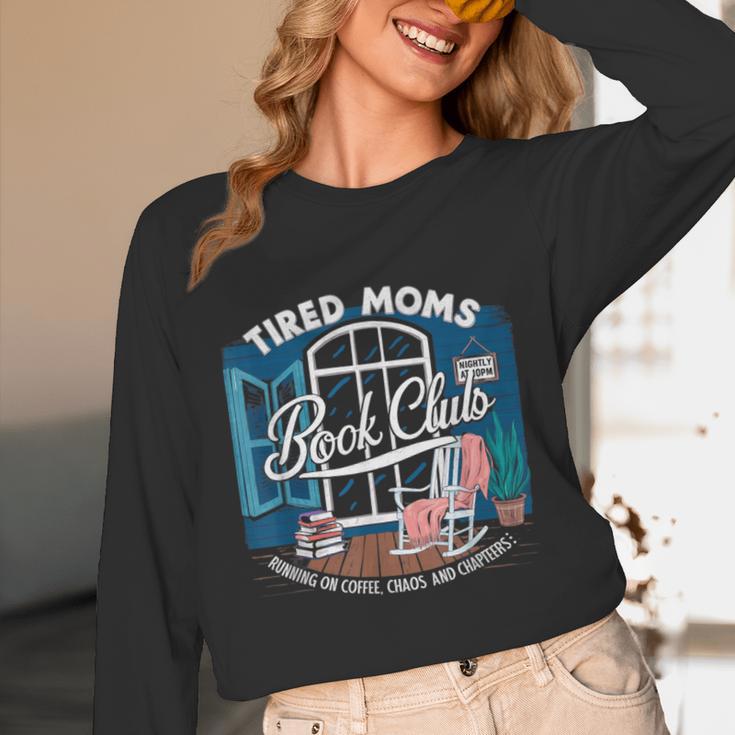 Tired Moms Book Club Coffee Chaos And Chapters Graphic Unisex Long Sleeve T-Shirt