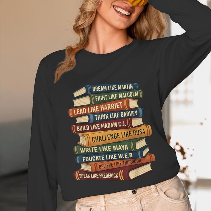 History Month Dream Like Martin Books Men Women Kids Unisex Long Sleeve T-Shirt