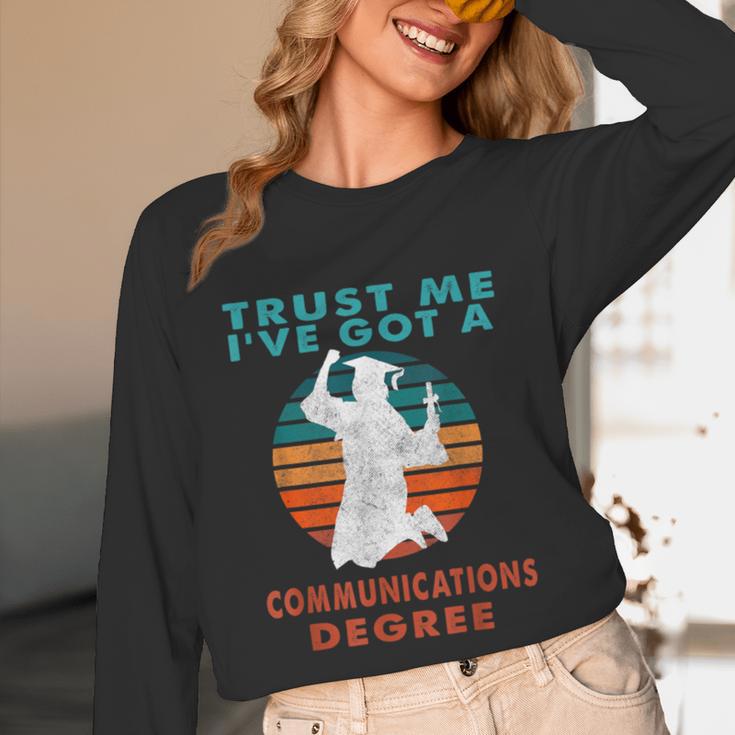 Trust Me I'Ve Got A Communications Degree College Graduation Unisex Long Sleeve T-Shirt