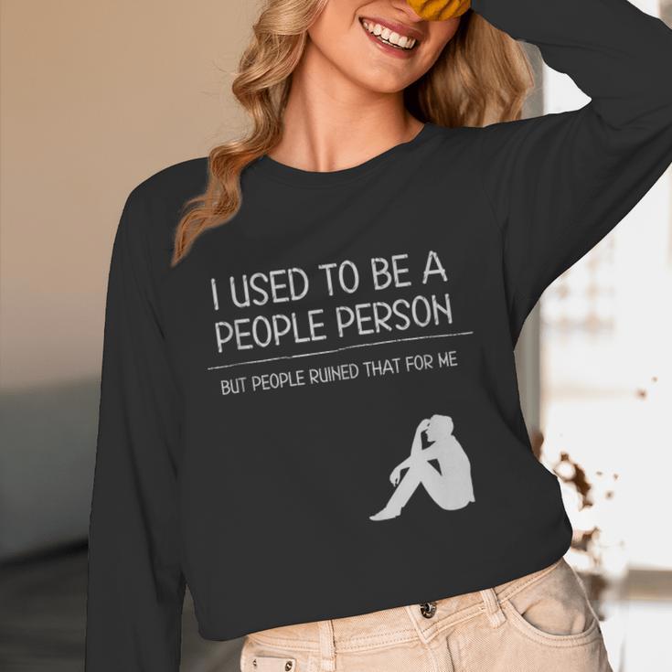 I Used To Be A People Person Introvert Unisex Long Sleeve T-Shirt I Used To Be A People Person Introvert Unisex Long Sleeve T-Shirt