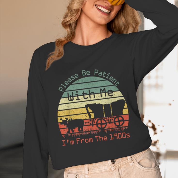 Vintage Sunset Please Be Patient With Me I'm From The 1900s Unisex Long Sleeve T-Shirt Vintage Sunset Please Be Patient With Me I'm From The 1900s Unisex Long Sleeve T-Shirt