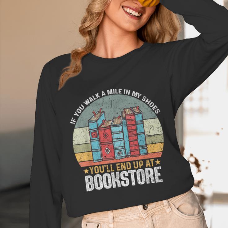 If You Walk A Mile In My Shoes You'Ll End Bookstore Reading Unisex Long Sleeve T-Shirt