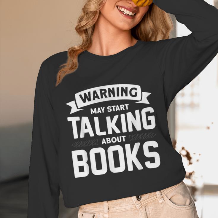 Warning I May Start Talking About Books Unisex Long Sleeve T-Shirt