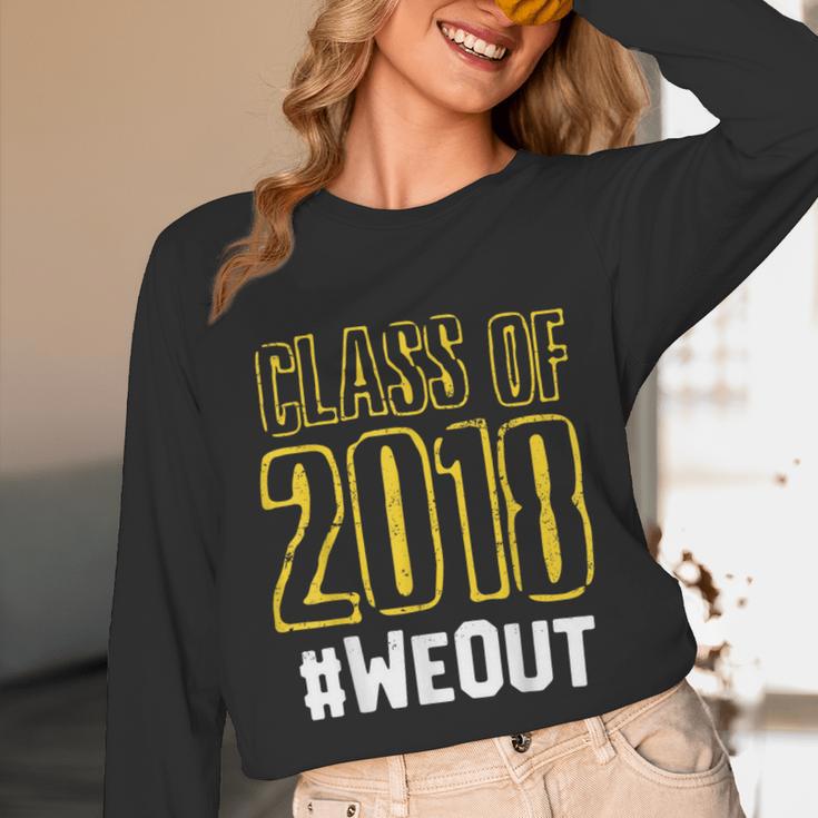 We Out WeOut Class Of 2018 Senior Graduation Unisex Long Sleeve T-Shirt