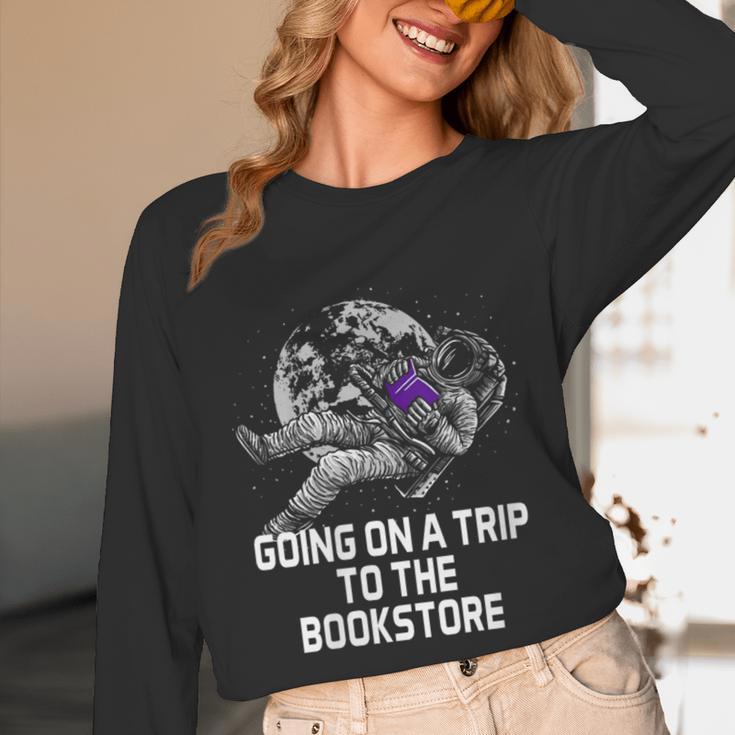 Women's Going On a Trip To The Bookstore Bookworm Humor Unisex Long Sleeve T-Shirt