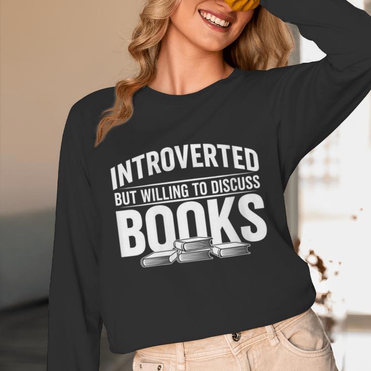 Women's Introverted But Willing To Discuss Books Unisex Long Sleeve T-Shirt