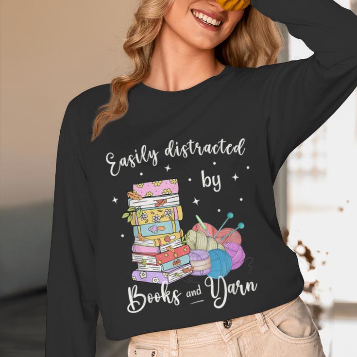 Yarn Quote Easily Distracted By Books And Yarn Reader Unisex Long Sleeve T-Shirt