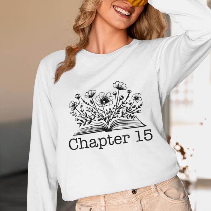 15th Birthday Chapter 15 Reading Book Lover 15 Year Old Unisex Long Sleeve T-Shirt 15th Birthday Chapter 15 Reading Book Lover 15 Year Old Unisex Long Sleeve T-Shirt