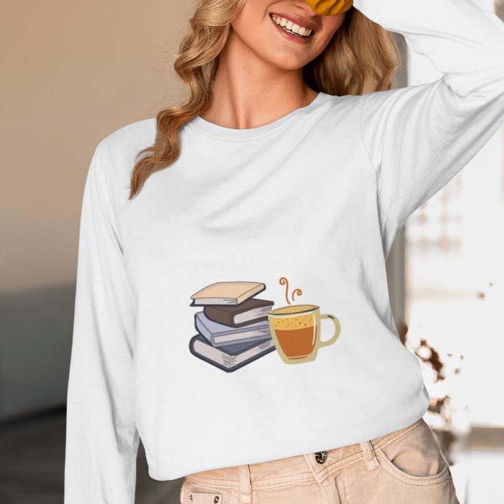 67 Read Every Night Quote For Book Lovers &Coffee Fans Unisex Long Sleeve T-Shirt