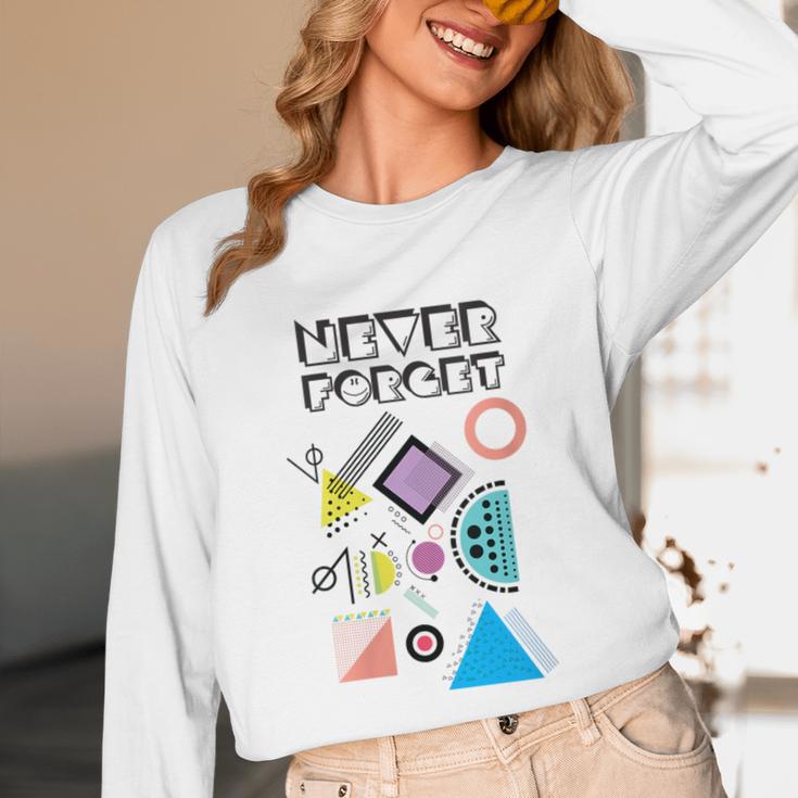 80s Nostalgia Never Forget Unisex Long Sleeve T-Shirt 80s Nostalgia Never Forget Unisex Long Sleeve T-Shirt