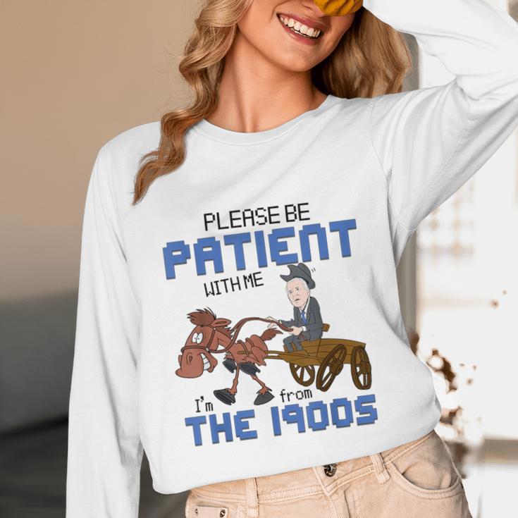 Biden Please Be Patient With Me I'm From The 1900s Vintage Unisex Long Sleeve T-Shirt Biden Please Be Patient With Me I'm From The 1900s Vintage Unisex Long Sleeve T-Shirt