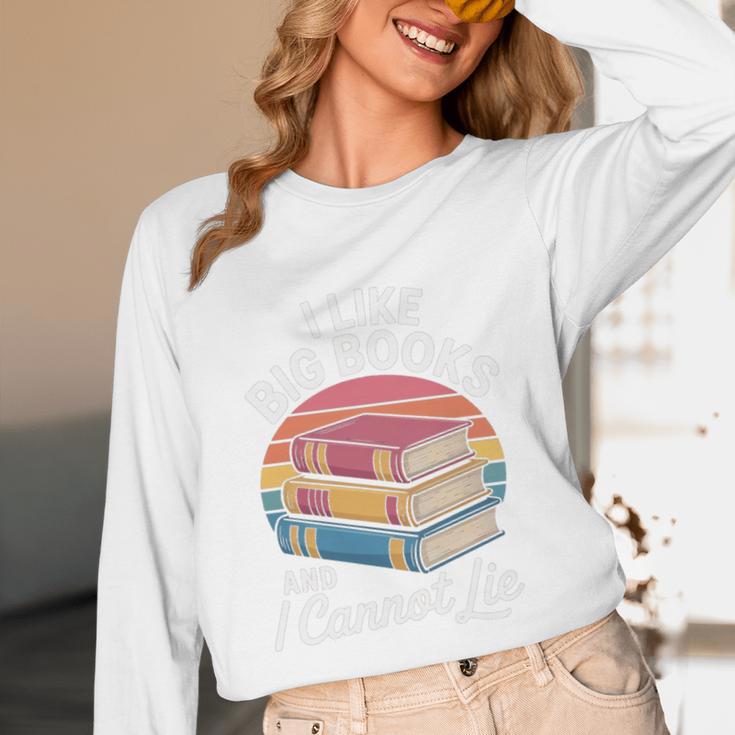 I Like Big Books Cannot Lie Librarian Reading Teacher Unisex Long Sleeve T-Shirt