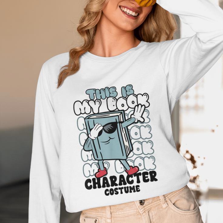 This Is My Book Character Costume Reading Book Lover Unisex Long Sleeve T-Shirt