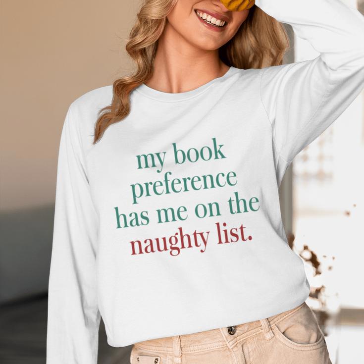 My Book Preference Has Me On The Naughty List For Christmas Unisex Long Sleeve T-Shirt