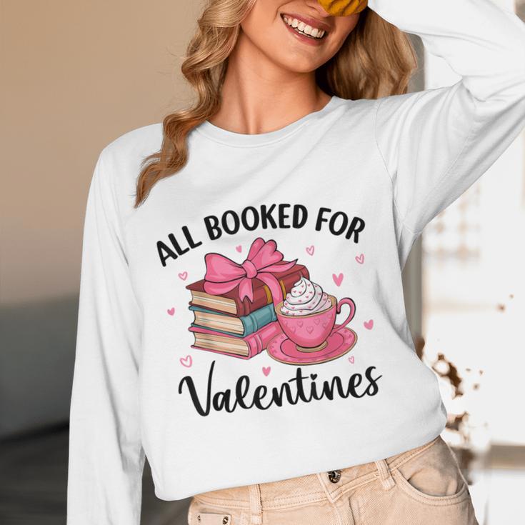 All Booked For Valentine Teacher Valentines Day Book Lover Unisex Long Sleeve T-Shirt