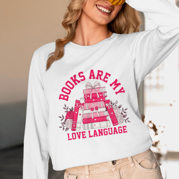 Books Are My Love Language Valentine Book Lover Unisex Long Sleeve T-Shirt