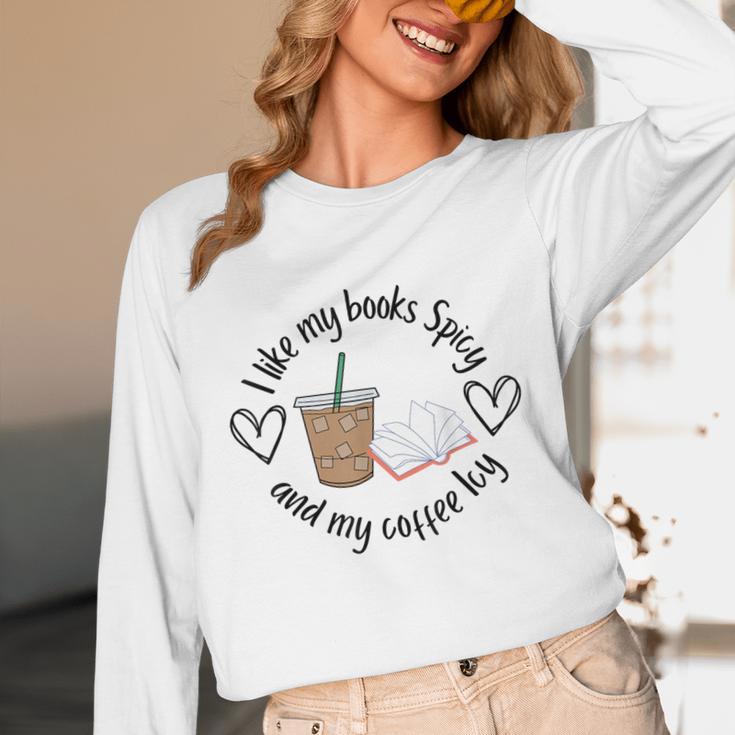 I Like My Books Spicy And My Coffee Icy Books Booktok Unisex Long Sleeve T-Shirt