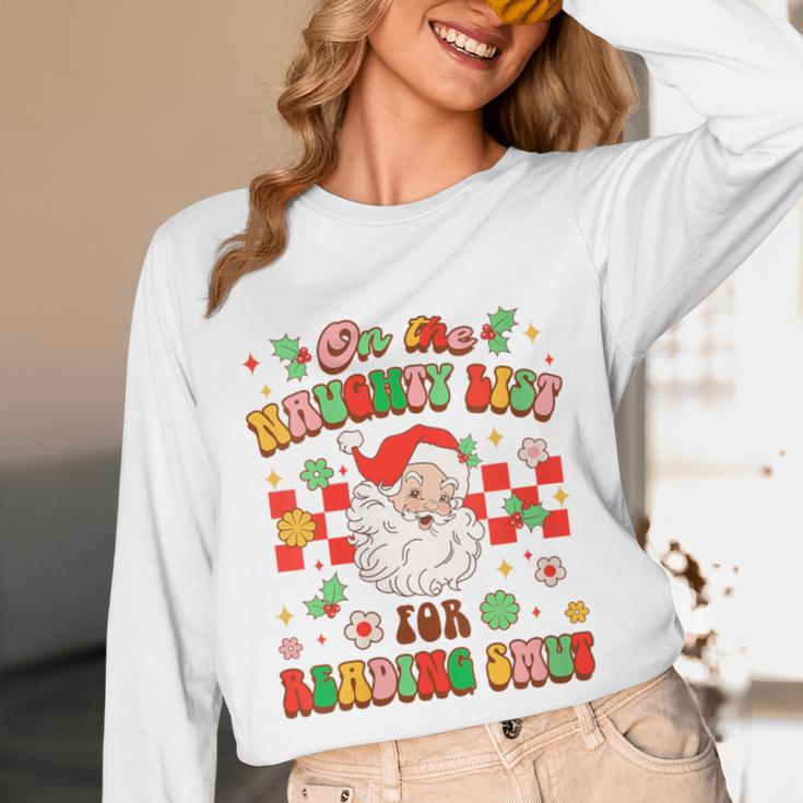 Christmas Smut Book On The Naughty List For Reading Smut Unisex Long Sleeve T-Shirt
