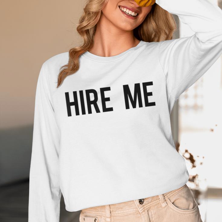 College Graduation Hire Me Unisex Long Sleeve T-Shirt