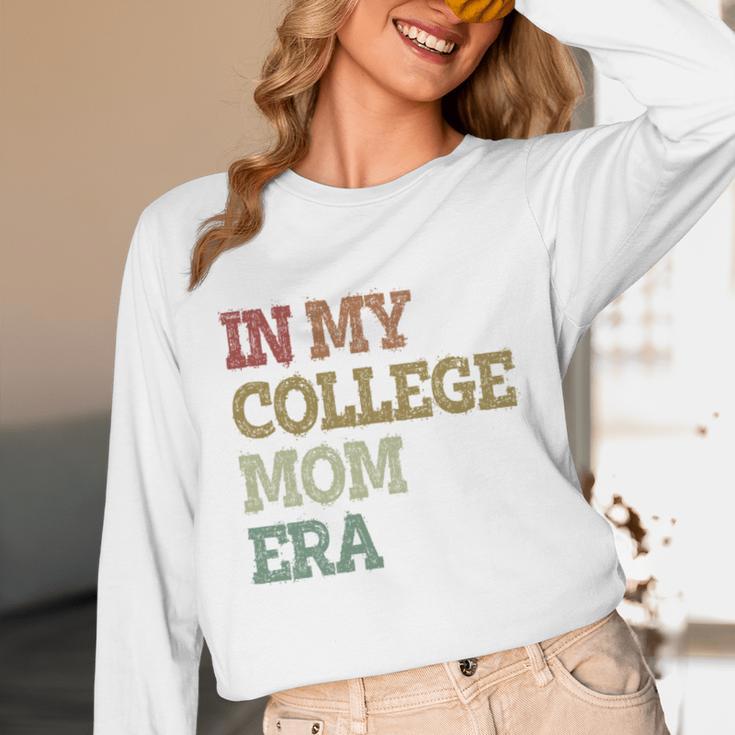 In My College Mom Era College Graduation For Mom Unisex Long Sleeve T-Shirt