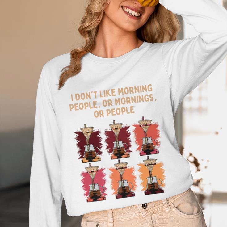 I Dont Like Morning People Introvert Coffee Lover Antisocial Premium Unisex Long Sleeve T-Shirt