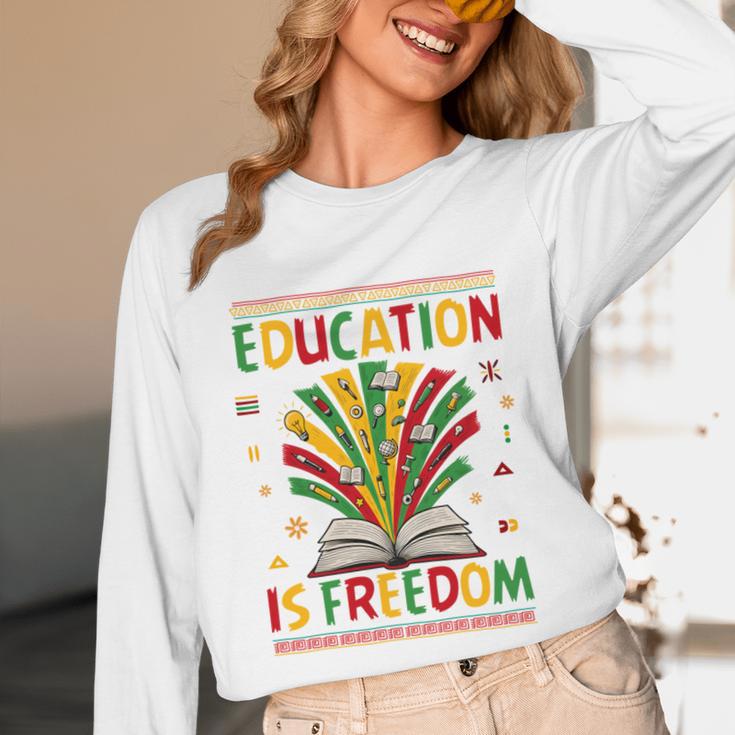 Education Is Freedom Books Lover History Month Unisex Long Sleeve T-Shirt