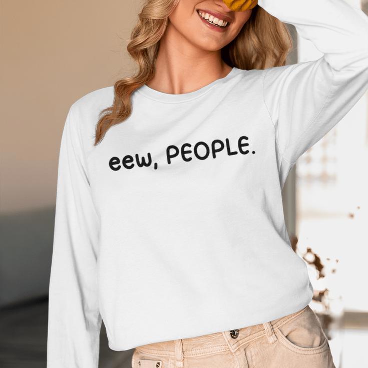 Eew People Introvert Anti-Social Unisex Long Sleeve T-Shirt Eew People Introvert Anti-Social Unisex Long Sleeve T-Shirt