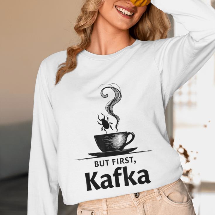 But First Kafka Coffee For Literature & Book Lovers Unisex Long Sleeve T-Shirt But First Kafka Coffee For Literature & Book Lovers Unisex Long Sleeve T-Shirt