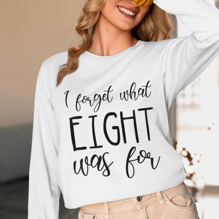 I Forget What 8 Was For Nostalgia Vintage Humor Unisex Long Sleeve T-Shirt
