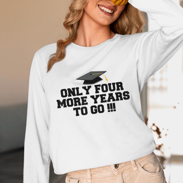 Only Four More Years To Go Middle School Graduation Unisex Long Sleeve T-Shirt