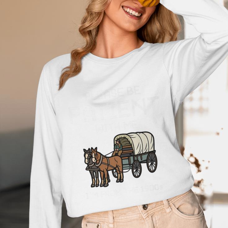 Funny Please Be Patient With Me I'm From The 1900s Premium Unisex Long Sleeve T-Shirt