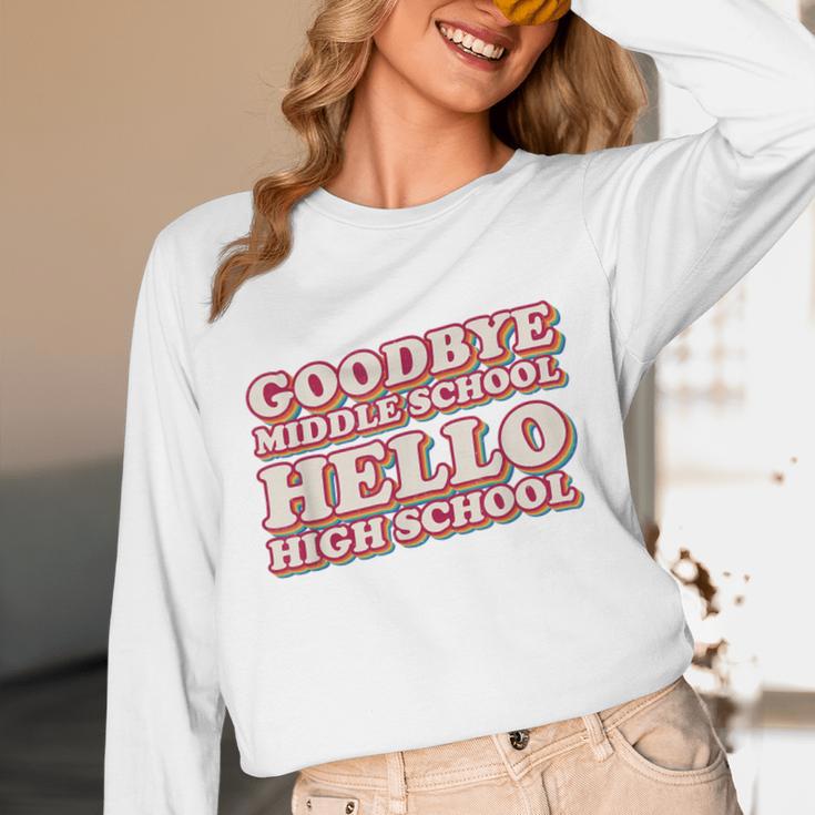 Goodbye Middle School Hello High School 8th Grade Graduation Unisex Long Sleeve T-Shirt