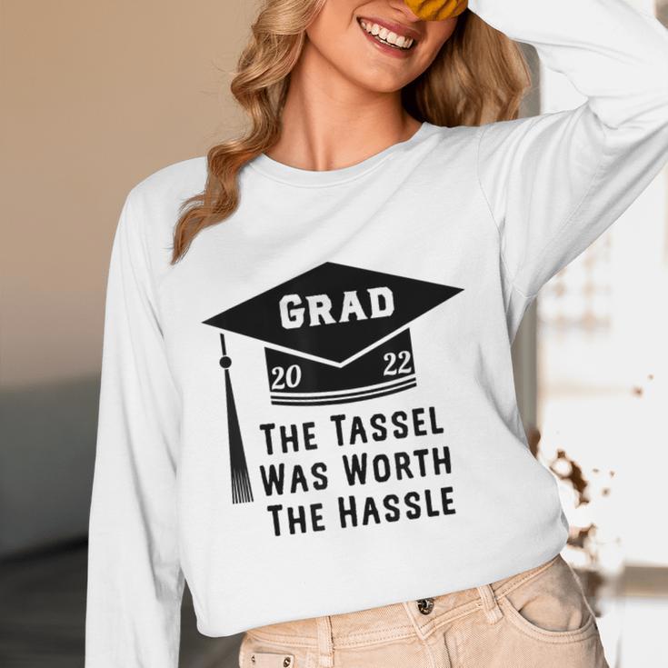 Grad 2022 Graduation Tassel Was Worth The Hassle Unisex Long Sleeve T-Shirt