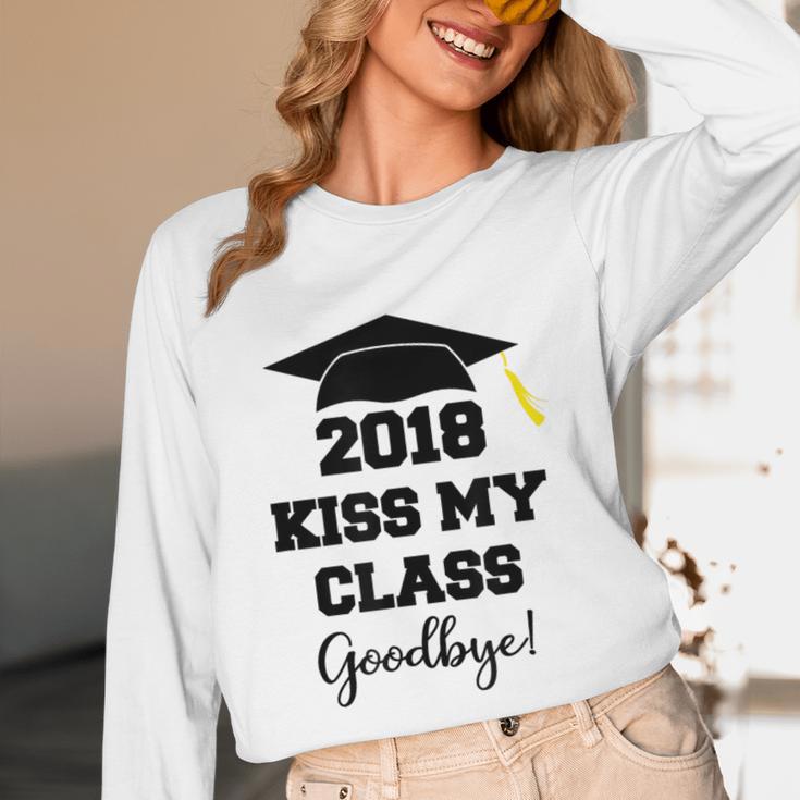 GraduationShirt Kiss My Class 2018 Goodbye Unisex Long Sleeve T-Shirt