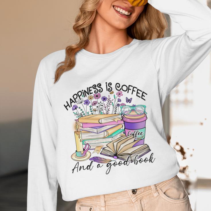 Happiness Is Coffee And a Good Book Women Love Reading Book Unisex Long Sleeve T-Shirt