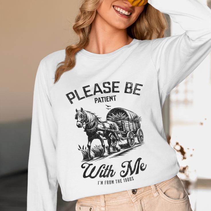Horse Please Be Patient With Me I'm From The 1900s Premium Unisex Long Sleeve T-Shirt