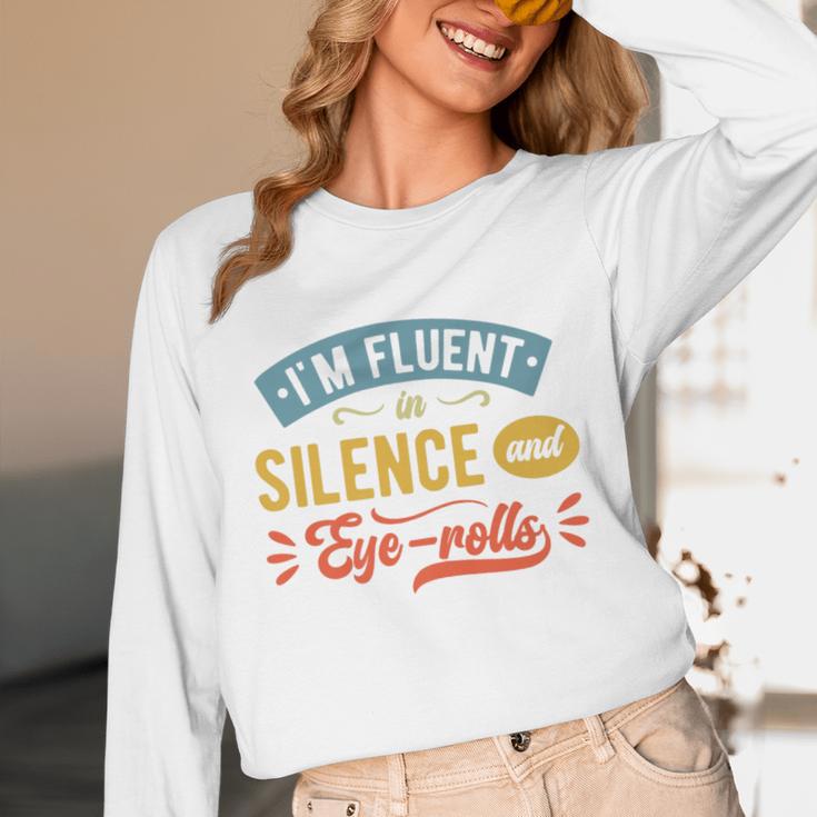 I'm Fluent In Silence And Eye-Rolls Introverts Premium Unisex Long Sleeve T-Shirt