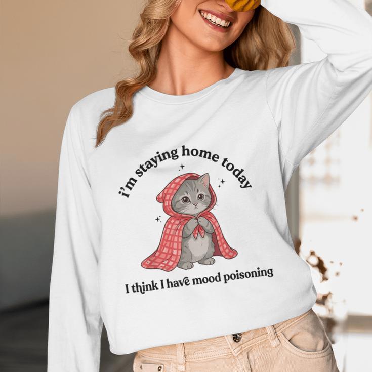I’m Staying Home Today Cat Introvert Homebody Unisex Long Sleeve T-Shirt