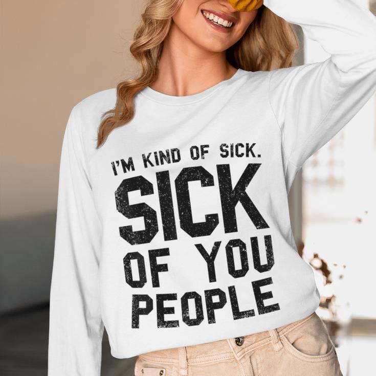 Introvert Men Women Sarcastic Saying Sick Of People Unisex Long Sleeve T-Shirt