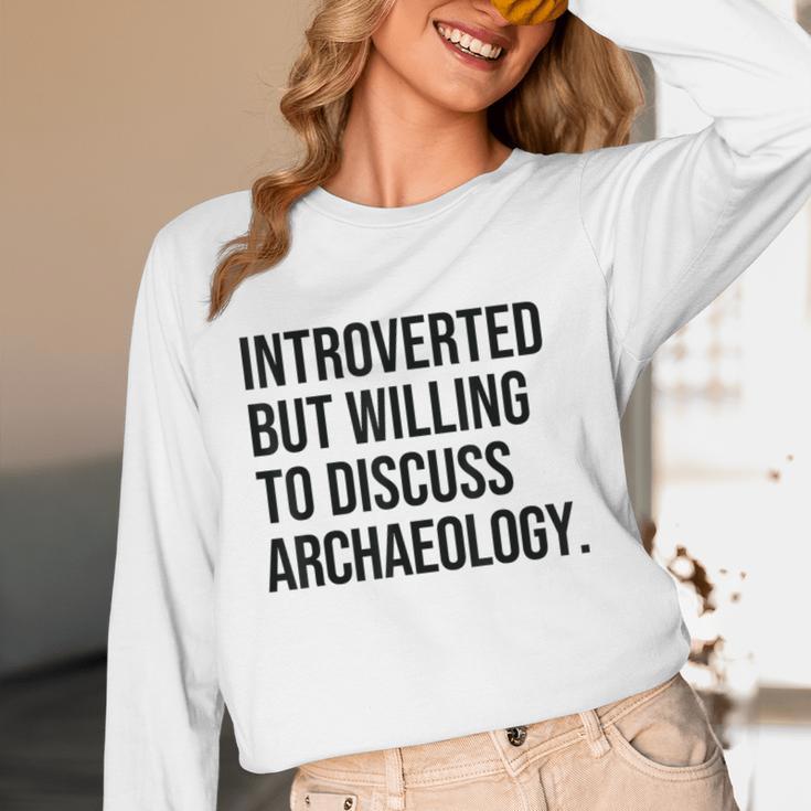 Introverted Archaeologist Archaeology Introvert Unisex Long Sleeve T-Shirt