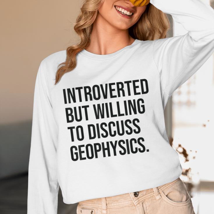 Introverted Geophysicist Geophysics Introvert Unisex Long Sleeve T-Shirt Introverted Geophysicist Geophysics Introvert Unisex Long Sleeve T-Shirt