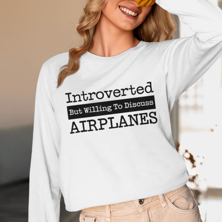 Introverted But Willing To Discuss Airplanes Aviation Unisex Long Sleeve T-Shirt Introverted But Willing To Discuss Airplanes Aviation Unisex Long Sleeve T-Shirt