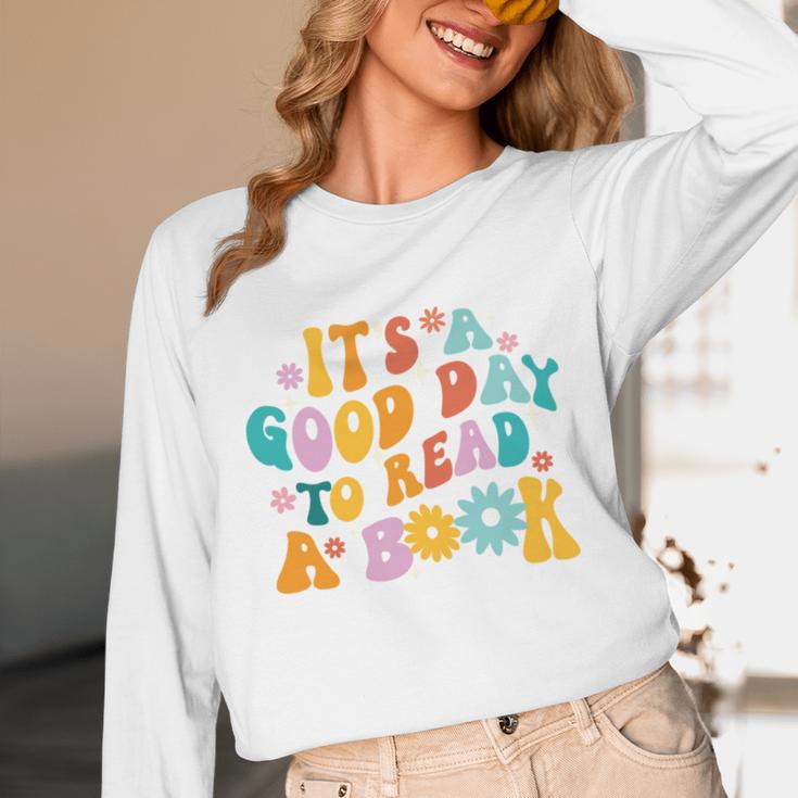 It’s A Good Day To Read A Book Reading Bookworm Reader Unisex Long Sleeve T-Shirt