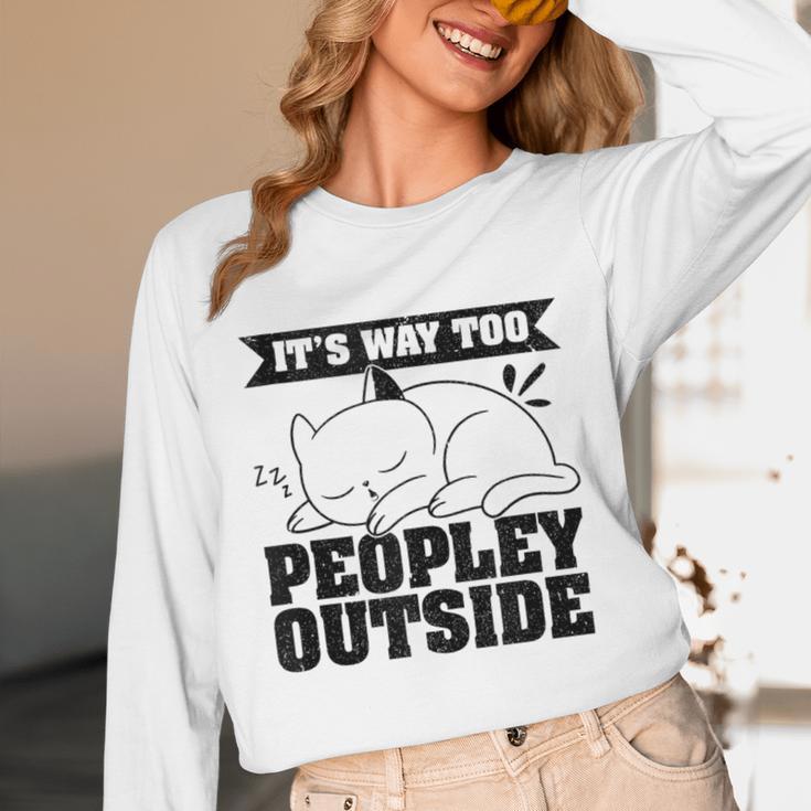 It's Way Too Peopley Outside Anti Social Introvert Unisex Long Sleeve T-Shirt It's Way Too Peopley Outside Anti Social Introvert Unisex Long Sleeve T-Shirt
