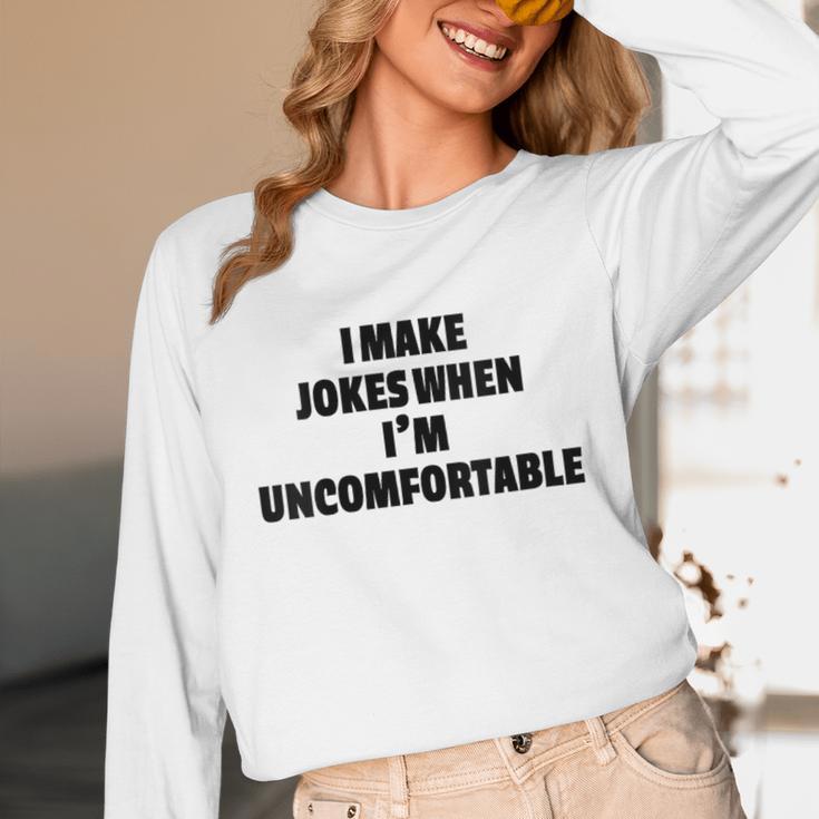 I Make Jokes When Im Uncomfortable Sarcastic Introvert Unisex Long Sleeve T-Shirt I Make Jokes When Im Uncomfortable Sarcastic Introvert Unisex Long Sleeve T-Shirt
