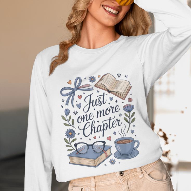 Just One More Chapter Book Lover Reading Quote Unisex Long Sleeve T-Shirt